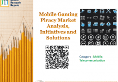 Mobile Gaming Piracy Market Analysis, Initiatives and Solutions