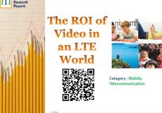 The ROI of Video in an LTE World