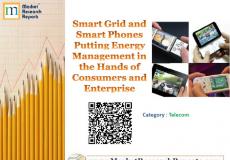 Market Research Report on Smart Grid and Smart Phones Putting Energy Management in the Hands of Consumers and Enterprise